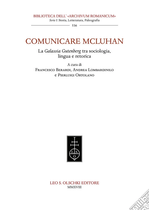 Comunicare McLuhan. La «Galassia Gutenberg» tra sociologia, lingua e retorica