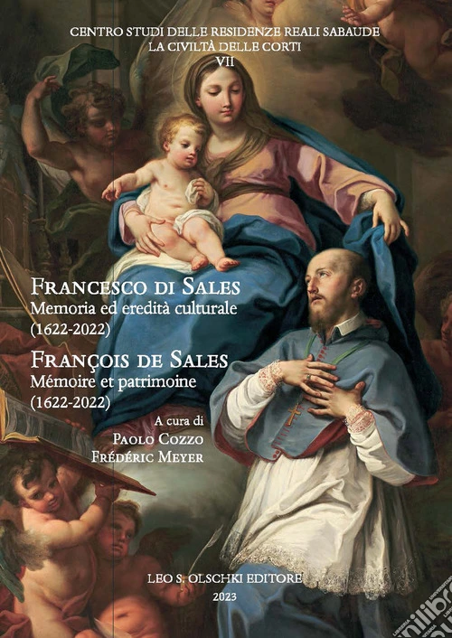 Francesco di Sales. Memoria ed eredità culturale (1622-2022)-François de SalesMémoire et patrimoine (1622-2022). Ediz. bilingue