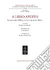 A libro aperto. Le esposizioni bibliografiche tra passato e futuro. Atti del convegno internazionale (Milano, Castello Sforzesco e Università Cattolica del Sacro Cuore, 22-24 settembre 2021) libro