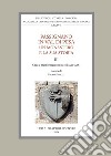 Passignano in Val di Pesa. Un monastero e la sua storia. Vol. 3: Crisi e trasformazioni (secoli XIV-XIX) libro