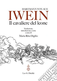 Iwein. Il cavaliere del leone libro