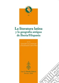 La literatura latina y la geografía antigua de Iberia/Hispania libro