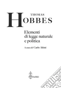 Elementi di legge naturale e politica libro