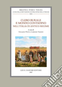 Clero rurale e mondo contadino nell'Italia di Antico Regime libro