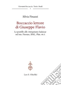 Boccaccio lettore di Giuseppe Flavio. Le postille alle Antiquitates Iudaicae nel ms. Firenze, BML, Plut. 66.1 libro
