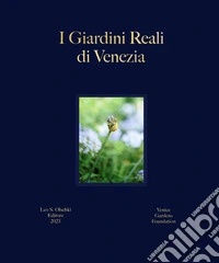I giardini reali di Venezia. Ediz. italiana e inglese libro