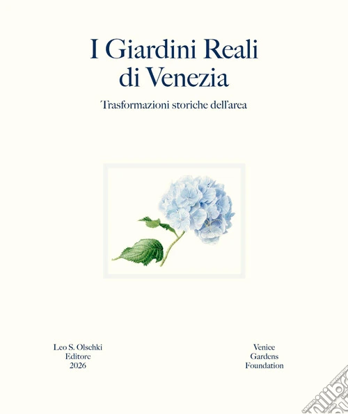 I giardini reali di Venezia. Trasformazioni storiche dell'area