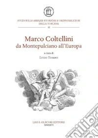 Marco Coltellini da Montepulciano all'Europa libro