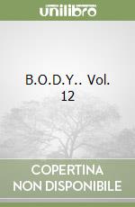 B.O.D.Y.. Vol. 12 libro