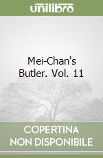 Mei-Chan's Butler. Vol. 11 libro