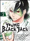 Young Black Jack. Vol. 7 libro di Tezuka Osamu Tabata Yoshiaki