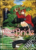 The ancient magus bride. Vol. 3 libro