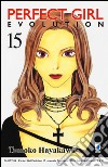 Perfect girl evolution. Vol. 15 libro