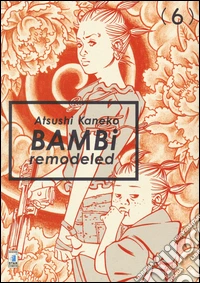 Bambi remodeled. Vol. 6 libro