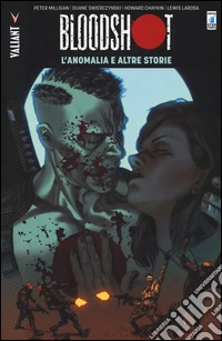 L'anomalia e altre storie. Bloodshot. Vol. 6 libro