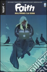 Faith. Vol. 1: Hollywood e la vigna libro