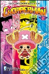 Chopperman. Vol. 5 libro di Oda Eiichiro Takei Hirofumi