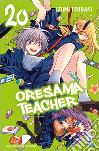 Oresama teacher. Vol. 20 libro