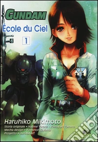 Gundam école du ciel. Vol. 1 libro