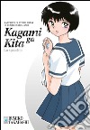 Kagami Ga Kita. Lo specchio. Volume unico libro