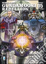 Rebellion. Mobile suit gundam 0083. Vol. 5 libro