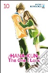 Hana-Kun, the one I love. Ediz. italiana. Vol. 10 libro