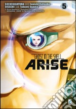 Ghost in the shell. Arise. Sleepless eye. Vol. 5 libro