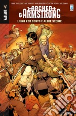 The one percent and other tales. Archer & Armstrong. Vol. 7