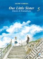 Our little sister. Diario di Kamakura. Vol. 5 libro