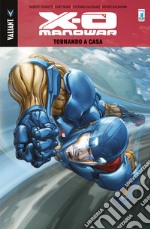 X-O Manowar. Vol. 4: Tornando a casa libro