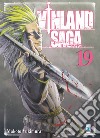 Vinland saga. Vol. 19 libro di Yukimura Makoto