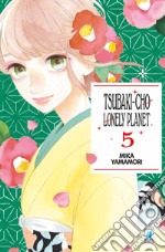 Tsubaki-cho Lonely Planet. Vol. 5 libro