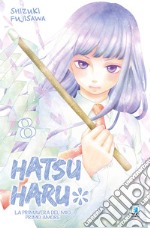 Hatsu Haru. La primavera del mio primo amore. Vol. 8 libro