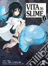 Vita da slime. Vol. 1 libro