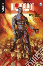 Bloodshot reborn. Vol. 6: Dopo il disastro e altre storie libro