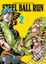 Steel ball run. Le bizzarre avventure di Jojo. Vol. 2 libro