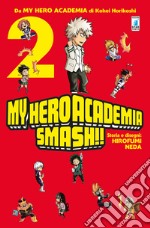 My Hero Academia Smash!!. Vol. 2 libro