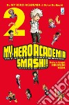 My Hero Academia Smash!!. Vol. 2 libro