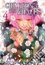 Children of the whales. Vol. 4 libro