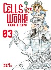 Cells at work! Lavori in corpo. Vol. 3 libro