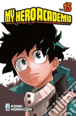 My Hero Academia. Vol. 15 libro