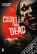 Crueler than dead. Vol. 1