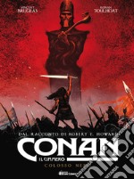 Conan il cimmero. Vol. 2: Colosso nero libro