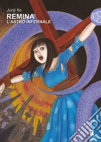 L'astro infernale. Remina