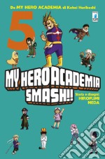 My Hero Academia Smash!!. Vol. 5 libro