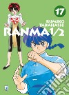 Ranma ½. Nuova ediz.. Vol. 17 libro