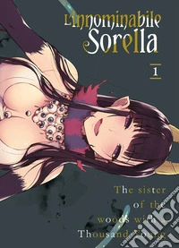 L'innominabile sorella. Vol. 1 libro