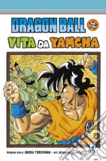 Vita da Yamcha. Dragon Ball side story libro