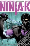 Ninja-K. Vol. 1: I dossier ninja libro