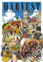 Fairy Tail illustrations. Ediz. a colori. Vol. 2: Harvest libro